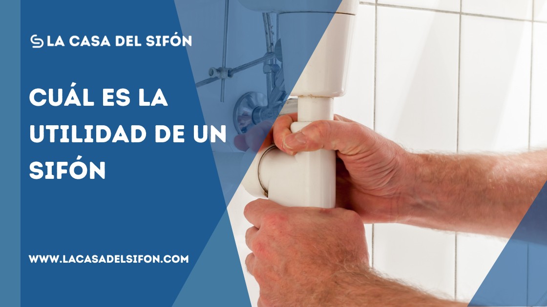 Cuál es la utilidad de un sifón